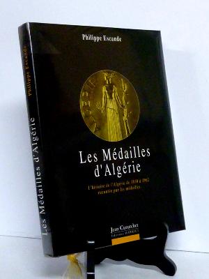 Les médailles d’Algérie Philippe Escande éditions Harriet décorations civiles et militaires