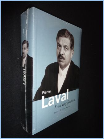 Pierre Laval biographie Fred Kupferman