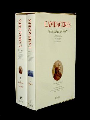 Cambacérès Mémoires inédites Librairie Académique Perrin Jean Tulard Laurence Chatel de Brancion biographie Révolution Française Consulat Empire 