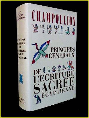 Champollion Principes généraux de l'écriture sacrée égyptienne