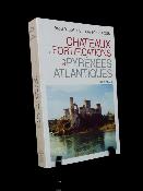 Châteaux et Fortifications des Pyrénées-Atlantiques Deloffre Bonnefous Dictionnaire
