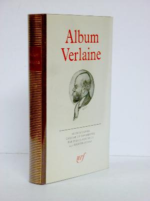 Paul Verlaine Album Pléiade NRF Gallimard collection littéraire littérature poésie iconographie 