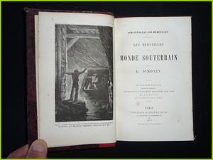 Les merveilles du monde souterrain Simonin éditions Hachette 1878 la Bibliothèque des merveilles 