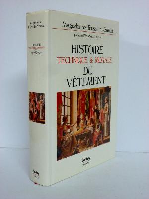 Bordas Culture Histoire technique et morale du vêtement Maguelonne Toussaint-Samat Yves Saint Laurent 