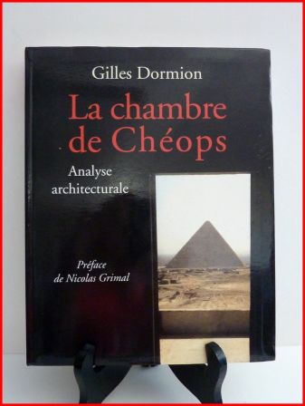 Gilles Dormion la chambre de Chops analyse architecturale Nicolas Grimal antiquit architecture gypte pyramide