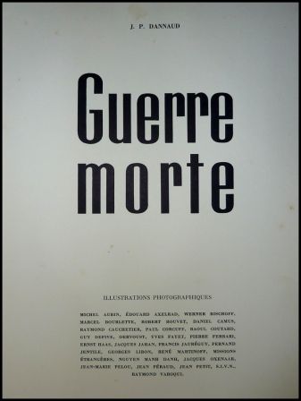 Guerre morte il y avait une guerre en Indochine JP Dannaud 1ère édition 1954 recueil photographies militaria Dien Bien Phu Asie colonies Guerre morte il y avait une guerre en Indochine JP Dannaud 1ère édition 1954 recueil photographies militaria Dien Bien Phu Asie colonies