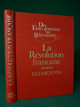 Des états généraux au 18 brumaire la révolution française à travers les archives Jean Favier anciens documents états généraux Montagne Gironde Directoire Terreur Des états généraux au 18 brumaire la révolution française à travers les archives Jean Favier anciens documents états généraux Montagne Gironde Directoire Terreur