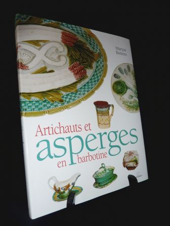Artichauts et asperges en barbotine Maryse Bottero éditions Massin 2006 faïence porcelaine collection Saint-Clément Orchies Saint-Uze Quimper Malicorne, nov 2013 Artichauts et asperges en barbotine Maryse Bottero éditions Massin 2006 faïence porcelaine collection Saint-Clément Orchies Saint-Uze Quimper Malicorne