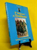 Le 1er Régiment de Tirailleurs de l'Armée d'Afrique Pierre Dufour éditions Lavauzelle