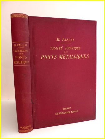 Traité pratique des ponts métalliques Pascal Librairie Polytechnique Béranger 1900 atlas 15 planches sciences techniques ouvrages d’art Traité pratique des ponts métalliques Pascal Librairie Polytechnique Béranger 1900 atlas 15 planches sciences techniques ouvrages d’art