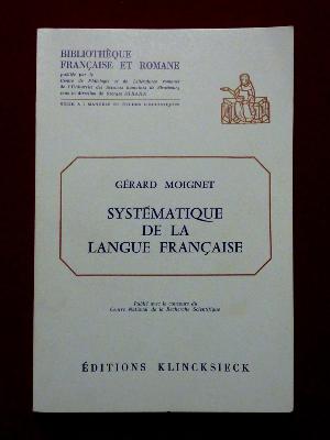 Gérard Moignet systématique de la langue française