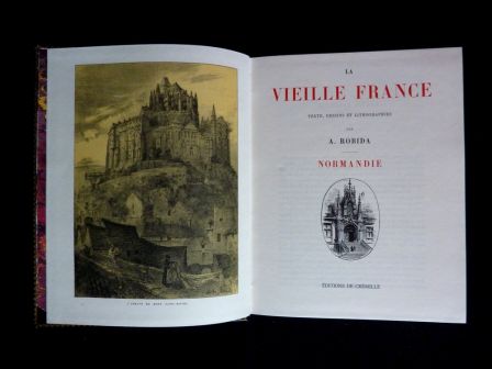 La Normandie Alfred Robida collection la Vieille France ditions de Crmille 1992 dessins lithographies rgionalisme gographie
