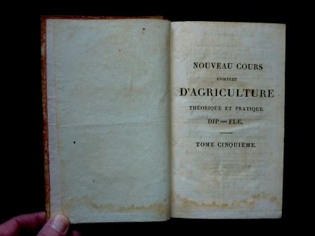 Nouveau cours complet d’agriculture théorique et pratique Jean-Baptiste François Rozier édition Deterville 1809 tome 5 agriculture ruralité dictionnaire Nouveau cours complet d’agriculture théorique et pratique Jean-Baptiste François Rozier édition Deterville 1809 tome 5 agriculture ruralité dictionnaire