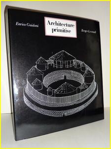 Architecture primitive Enrico Guidoni Berger-Levrault collection l’histoire mondiale de l’archit