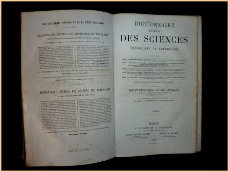 Dictionnaire général des sciences théoriques et appliquées 2 tomes Privat-Deschanel et Focillon édition Garnier 1864