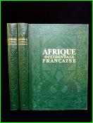 L'Afrique Occidentale Française 2 volumes 1949