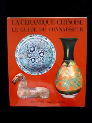La céramique chinoise Michel Beurdeley Guide du connaisseur