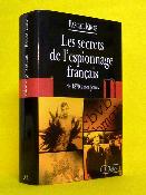 Pascal KROP Les secrets de l'espionnage français de 1870 à nos jours