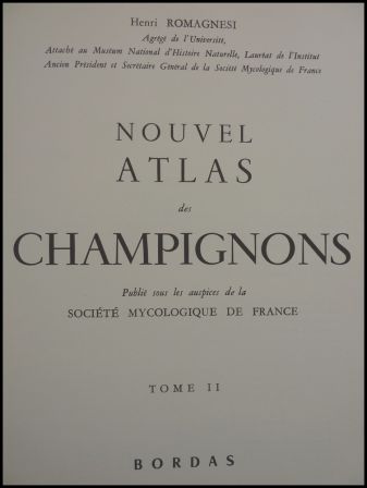 Nouvel atlas des champignons tome 2 Henri Romagnesi Bordas 1970 mycologie sciences botanique