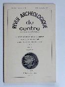 1967 Tome VI Fascicule 3 RAC Revue Archéologique du Centre Antiquités Nationales Auvergne Berry Bourbonnais Limousin Marche Orléanais Poitou Quercy Rouergue Touraine Velay