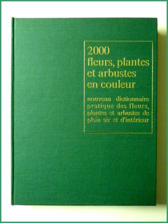 2000 fleurs plantes et arbustes en couleur Roy Hay Patrick M. Synge éditions des deux coqs d’or 1971 horticulture arboriculture botanique dictionnaire nature jardins