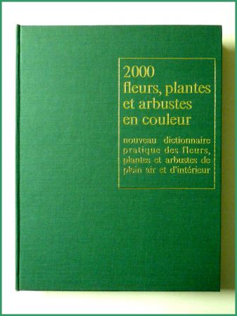 2000 fleurs plantes et arbustes en couleur Roy Hay Patrick M. Synge ditions des deux coqs dor 1971 horticulture arboriculture botanique dictionnaire nature jardins