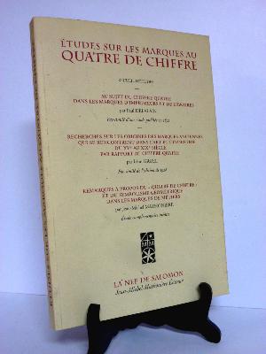 Études sur les marques au quatre de chiffre Delalain Gruel Mathonière La Nef de Salomon