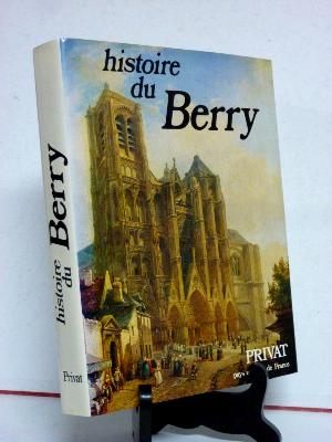 Histoire du Berry Privat Pays et villes de France histoire locale régionalisme Cher Indre Orléanais Loiret Loir-et-Cher 