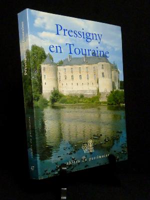 Pressigny en Touraine Architecture et peuplement de la vallée de la Claise jusqu'au 16ème siècle