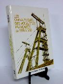 Chevalements des houillères françaises de 1830 à 1989 mines puits mineurs bassins industries fosses 