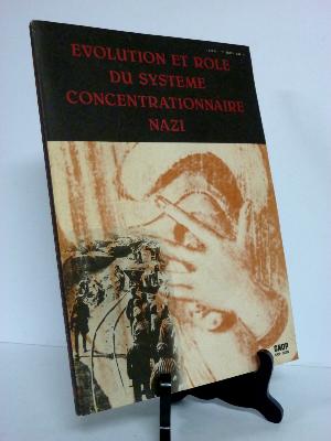 Évolution et rôle du système concentrationnaire nazi CNDP histoire Allemagne camps de concentration 