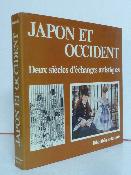 Japon et Occident deux siècles d’échanges artistiques Yamada Bibliothèque des Arts Orient histoire de l’art