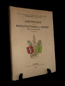 Historique des Manufactures et Usines de la Société Anonyme des Filatures, Corderies et Tissages d