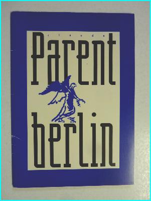 Architecture plaquette Claude Parent architecte Berlin L’Ange bleu Alexander Platz Grolman strasse Linden corso 