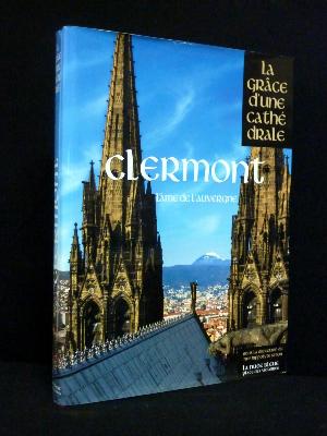 Clermont Auvergne la cathédrale Notre-Dame-de-l'Assomption La Nuée Bleue architecture religion