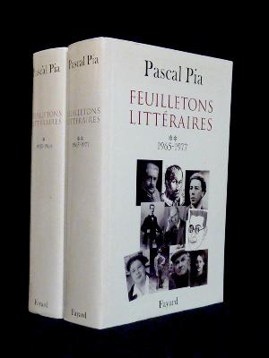 Pascal Pia Feuilletons littéraires 1955-1977 Fayard littérature