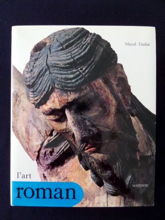 L'art Roman éditions Mazenod par Marcel Durliat