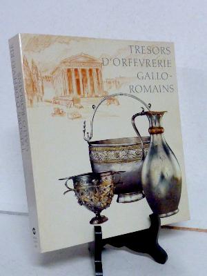 Catalogue d’exposition Trésors d’orfèvrerie gallo-romains Gaule Antiquité argenterie Réunion des Musées Nationaux