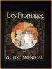 Guide mondial des fromages Nancy Eekhof-Stork