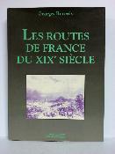 Georges Reverdy les routes de France au 19ème siècle École Nationale des Ponts et Chaussées cartes réseaux routiers génie civile infrastructures transports 