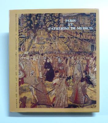 Paris et Catherine de Médicis architecture urbanisme Renaissance patrimoine histoire locale