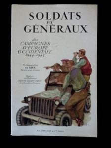 Soldats et généraux des campagnes d'Europe Occidentale 1944-1945 Bernard Simiot Professeur Pasteur