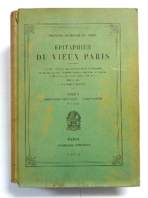 1890 Épitaphier du vieux Paris T1 Saint-André-des-Arcs Saint-Benoît n° 1 à 524