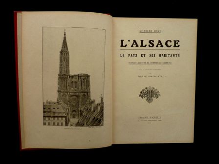 LAlsace le pays et ses habitants Charles Grad ditions Hachette 1924 rgionalisme Strasbourg Mulhouse photographies Braun