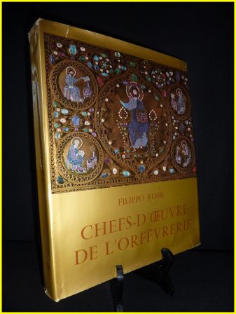 Chefs-duvre de lorfvrerie Filippo Rossi 1957 ditions Arts et Mtiers Graphiques 83 planches couleurs monographie de lorfvrerie italienne