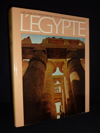 L’Égypte Kurt Lange Max Hirmer Eberhard Otto Christiane Desroches-Noblecourt Flammarion 1975 pharaons antiquité pyramide sarcophage