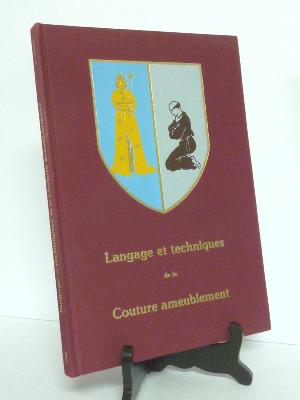 Langage et technique de la couture d’ameublement Lemelin tissus tapissier étoffes artisan dictionnaire 