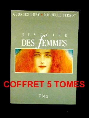 Plon Histoire des femmes en Occident Georges Duby Michelle Perrot coffret 5 tomes Antiquité Moyen Âge 16-17-18-19-20ème siècles 