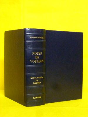 Prosper Mérimée Notes de voyages Édition du Centenaire archéologie patrimoine monuments historiques