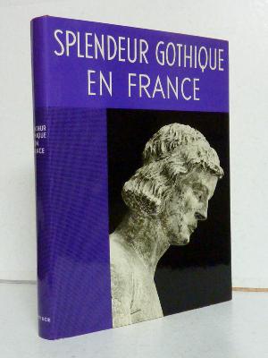 Splendeur gothique de France Pobé Roubier art architecture sculpture églises statuaire patrimoine 
